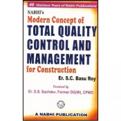 Nabhi's Modern Concept Of Total Quality Control & Management For Construction by S. C. Basu Roy